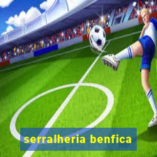 serralheria benfica